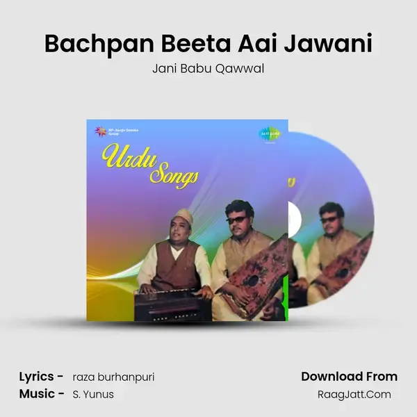 Bachpan Beeta Aai Jawani Song mp3 | Jani Babu Qawwal