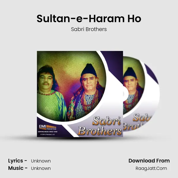 Sultan-e-Haram Ho Song mp3 | Sabri Brothers