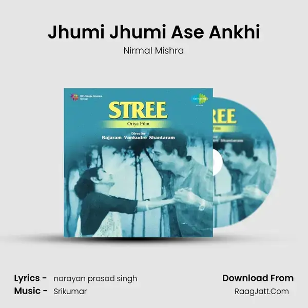 Jhumi Jhumi Ase Ankhi Song mp3 | Nirmal Mishra