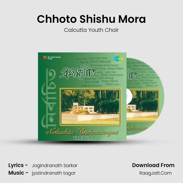 Chhoto Shishu Mora Song mp3 | Calcutta Youth Choir