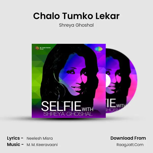 Chalo Tumko Lekar Song mp3 | Shreya Ghoshal