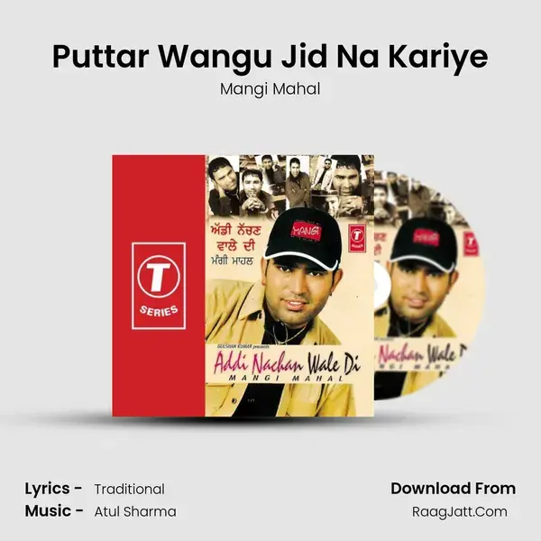 Puttar Wangu Jid Na Kariye Song mp3 | Mangi Mahal