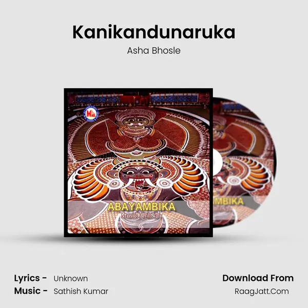 Kanikandunaruka Song mp3 | Asha Bhosle