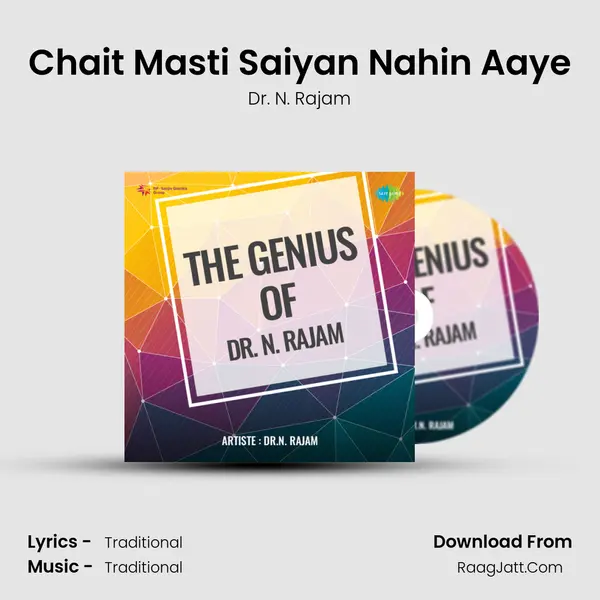 Chait Masti Saiyan Nahin Aaye Song mp3 | Dr. N. Rajam