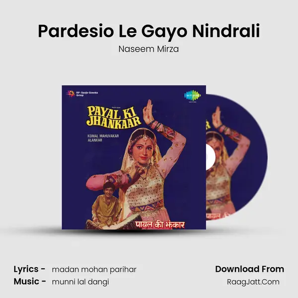 Pardesio Le Gayo Nindrali Song mp3 | Naseem Mirza