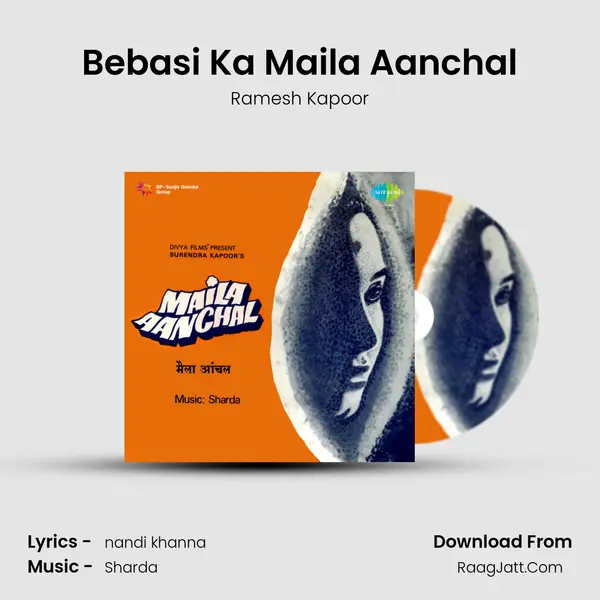 Bebasi Ka Maila Aanchal mp3 song