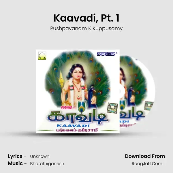 Kaavadi, Pt. 1 Song mp3 | Pushpavanam K Kuppusamy