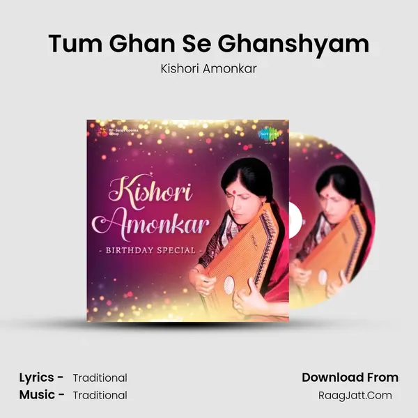 Tum Ghan Se Ghanshyam Song mp3 | Kishori Amonkar