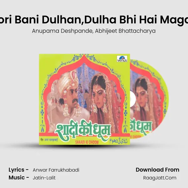 Gori Bani Dulhan,Dulha Bhi Hai Magan Song mp3 | Anupama Deshpande