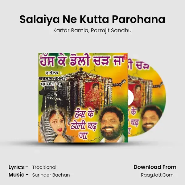 Salaiya Ne Kutta Parohana mp3 song