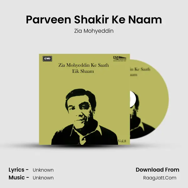 Parveen Shakir Ke Naam Song mp3 | Zia Mohyeddin