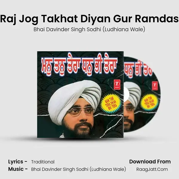 Raj Jog Takhat Diyan Gur Ramdas Song mp3 | Bhai Davinder Singh Sodhi (Ludhiana Wale)