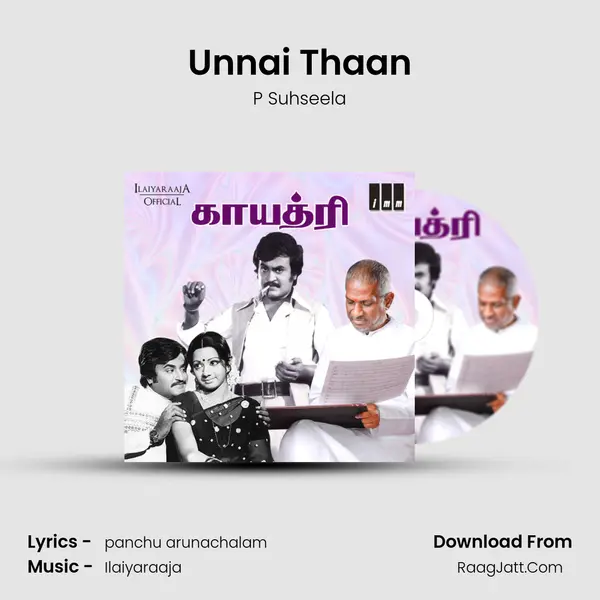 Unnai Thaan Song mp3 | P Suhseela