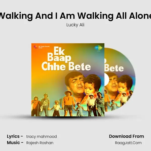 Walking And I Am Walking All Alone Song mp3 | Lucky Ali