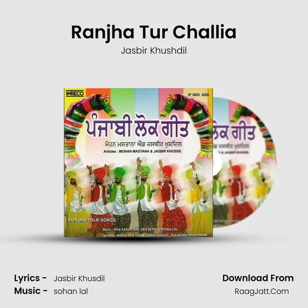 Ranjha Tur Challia Song mp3 | Jasbir Khushdil