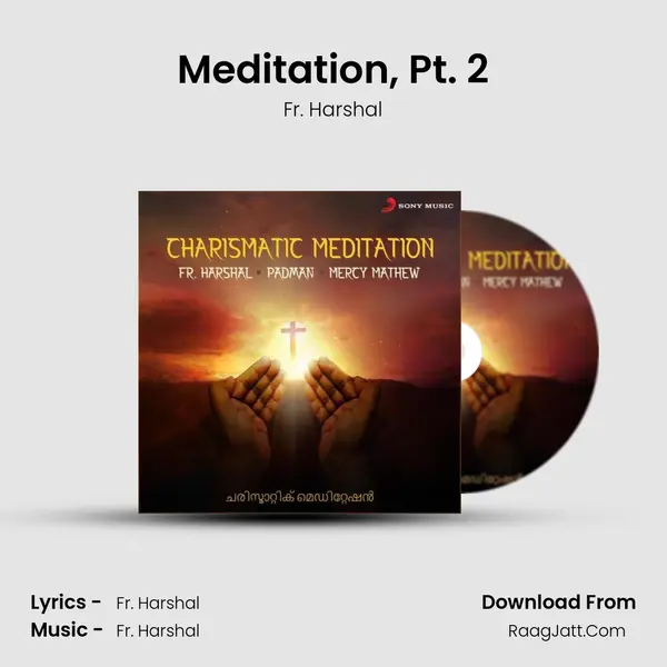 Meditation, Pt. 2 Song mp3 | Fr. Harshal