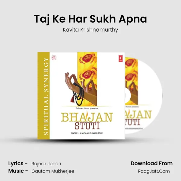 Taj Ke Har Sukh Apna mp3 song