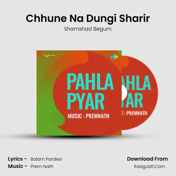 Chhune Na Dungi Sharir Song mp3 | Shamshad Begum