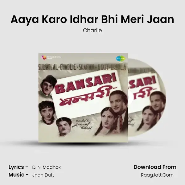 Aaya Karo Idhar Bhi Meri Jaan Song mp3 | Charlie