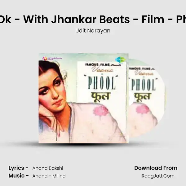 Ok Ok - With Jhankar Beats - Film - Phool Song mp3 | Udit Narayan