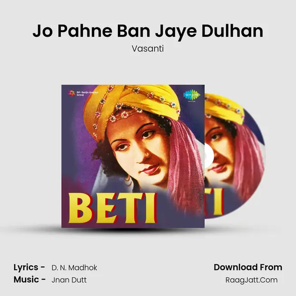 Jo Pahne Ban Jaye Dulhan Song mp3 | Vasanti