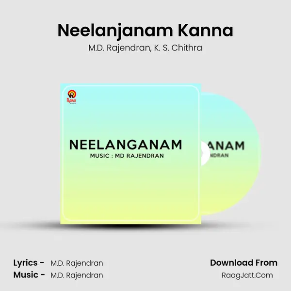 Neelanjanam Kanna Song mp3 | M.D. Rajendran