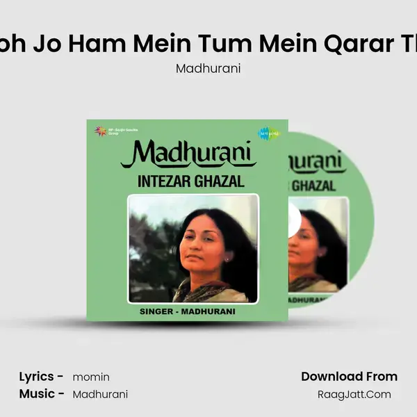 Woh Jo Ham Mein Tum Mein Qarar Tha mp3 song