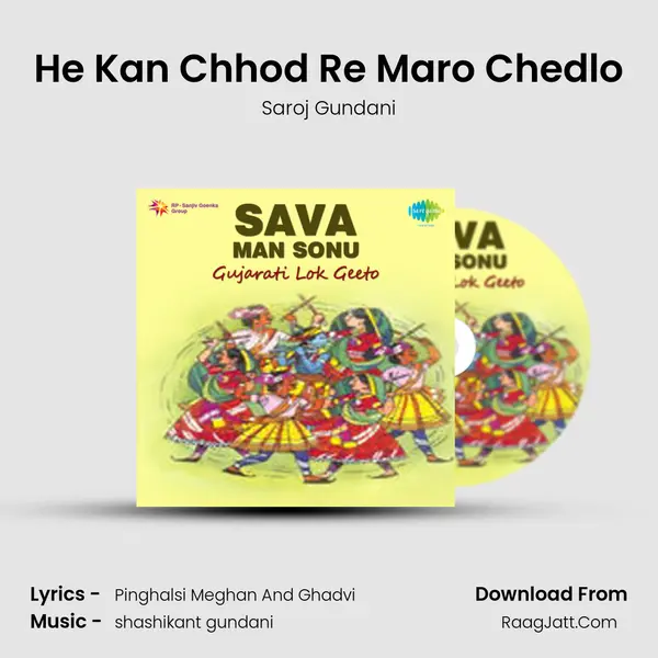 He Kan Chhod Re Maro Chedlo mp3 song