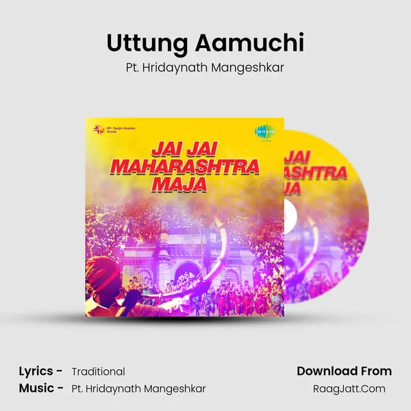 Uttung Aamuchi Song mp3 | Pt. Hridaynath Mangeshkar