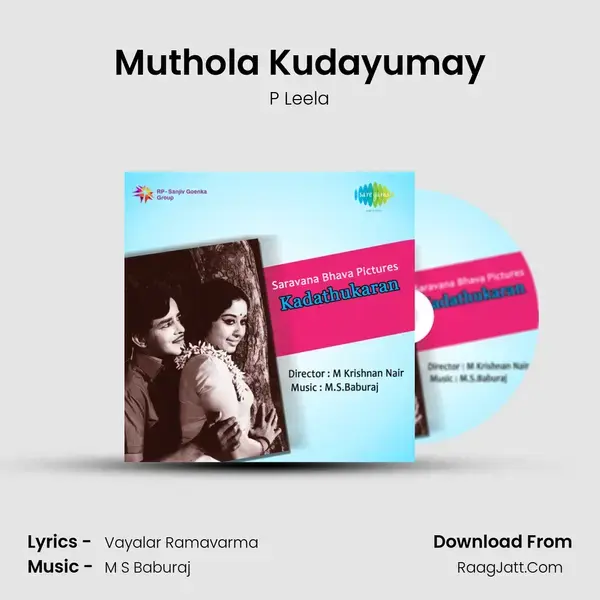 Muthola Kudayumay Song mp3 | P Leela