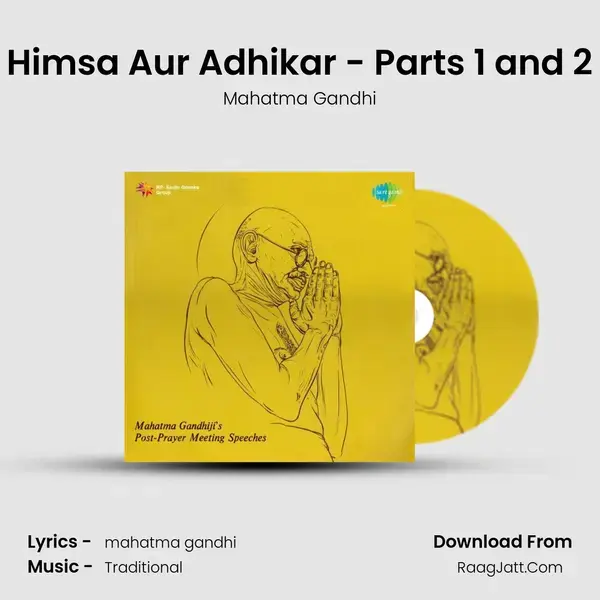 Himsa Aur Adhikar - Parts 1 and 2 Song mp3 | Mahatma Gandhi