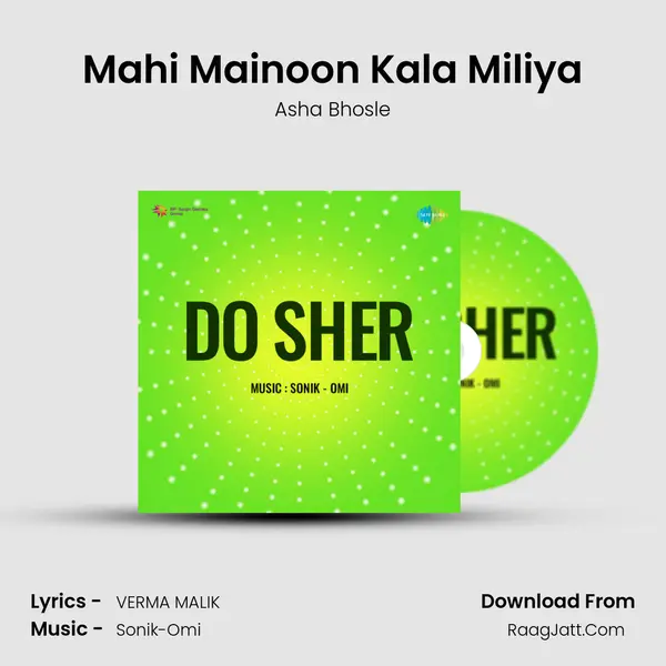 Mahi Mainoon Kala Miliya Song mp3 | Asha Bhosle