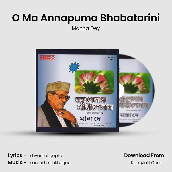 O Ma Annapuma Bhabatarini Song mp3 | Manna Dey