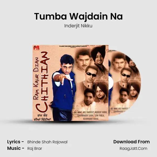 Tumba Wajdain Na Song mp3 | Inderjit Nikku