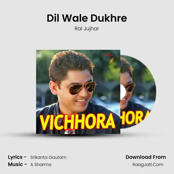 Dil Wale Dukhre Song mp3 | Rai Jujhar