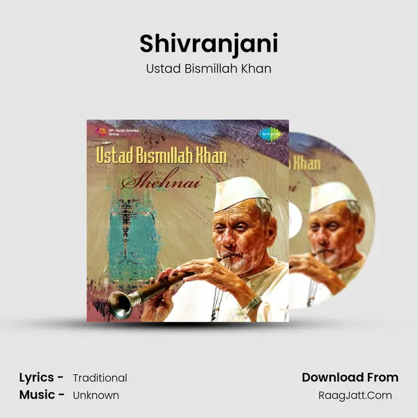 Shivranjani Song mp3 | Ustad Bismillah Khan