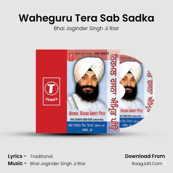 Waheguru Tera Sab Sadka Song mp3 | Bhai Joginder Singh Ji Riar