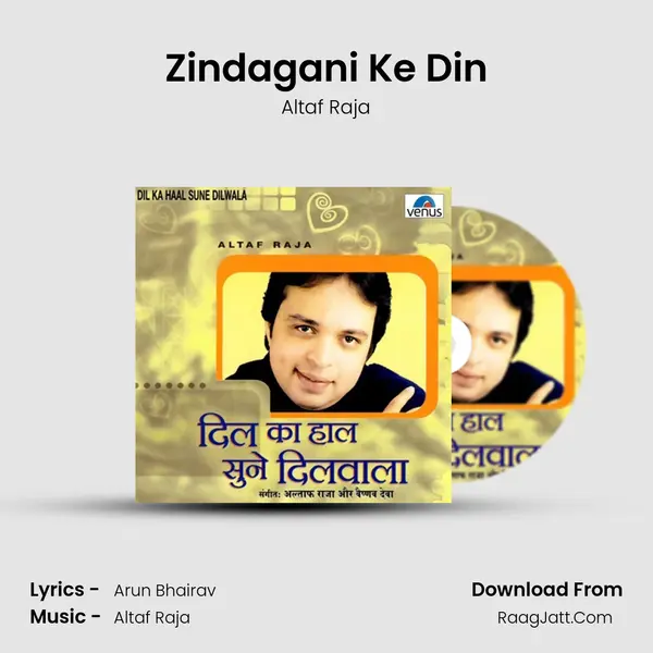 Zindagani Ke Din Song mp3 | Altaf Raja