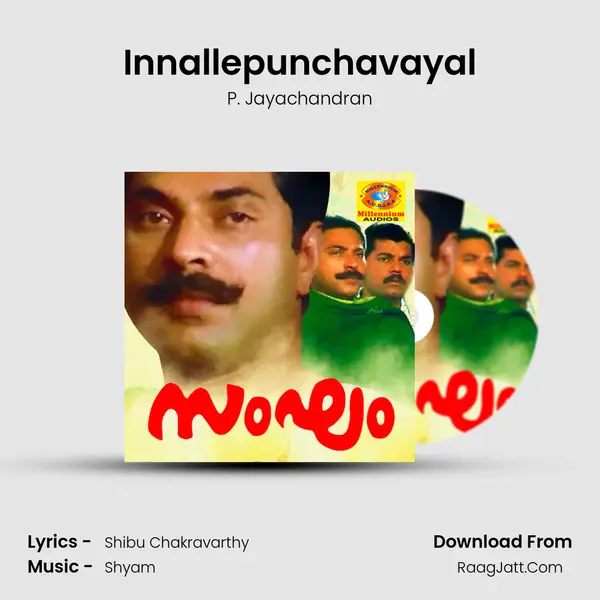 Innallepunchavayal Song mp3 | P. Jayachandran