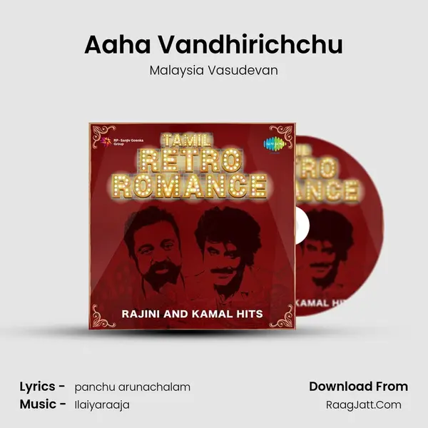 Aaha Vandhirichchu Song mp3 | Malaysia Vasudevan