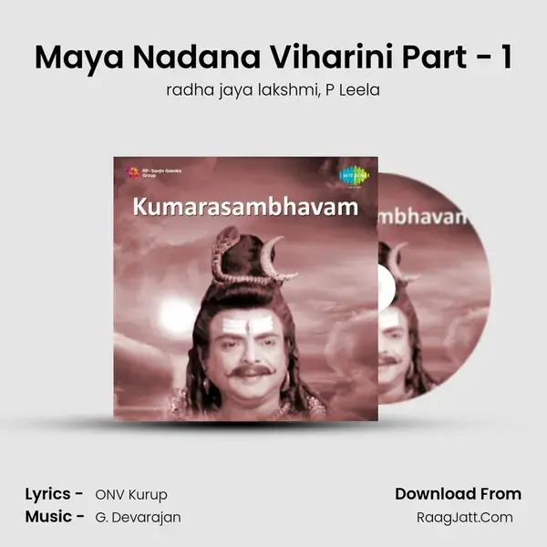 Maya Nadana Viharini Part - 1 Song mp3 | radha jaya lakshmi