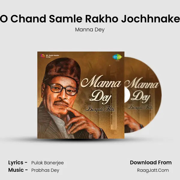 O Chand Samle Rakho Jochhnake Song mp3 | Manna Dey