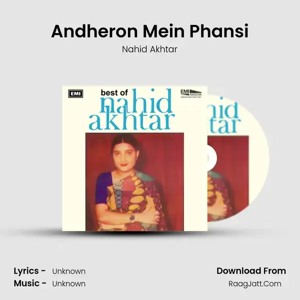 Andheron Mein Phansi Song mp3 | Nahid Akhtar