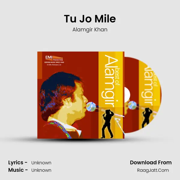 Tu Jo Mile Song mp3 | Alamgir Khan