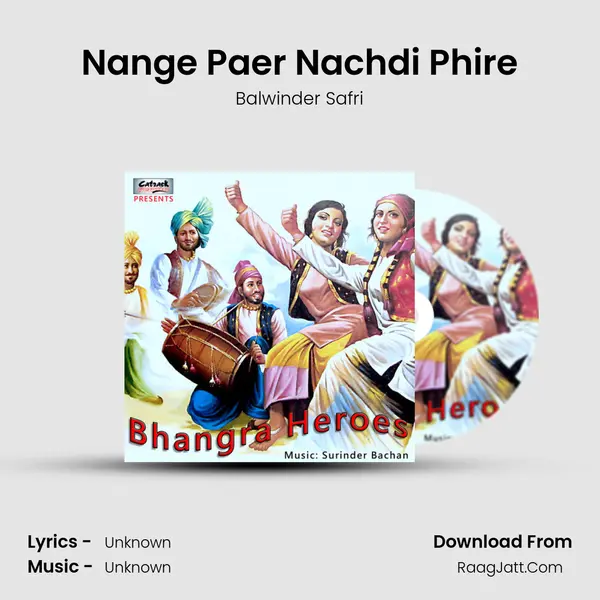 Nange Paer Nachdi Phire Song mp3 | Balwinder Safri