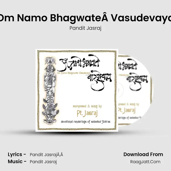 Om Namo BhagwateÂ Vasudevaya Song mp3 | Pandit Jasraj