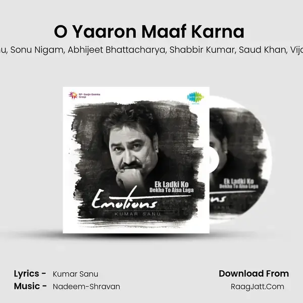 O Yaaron Maaf Karna (Happy) Song mp3 | Kumar Sanu