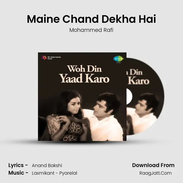 Maine Chand Dekha Hai Song mp3 | Mohammed Rafi