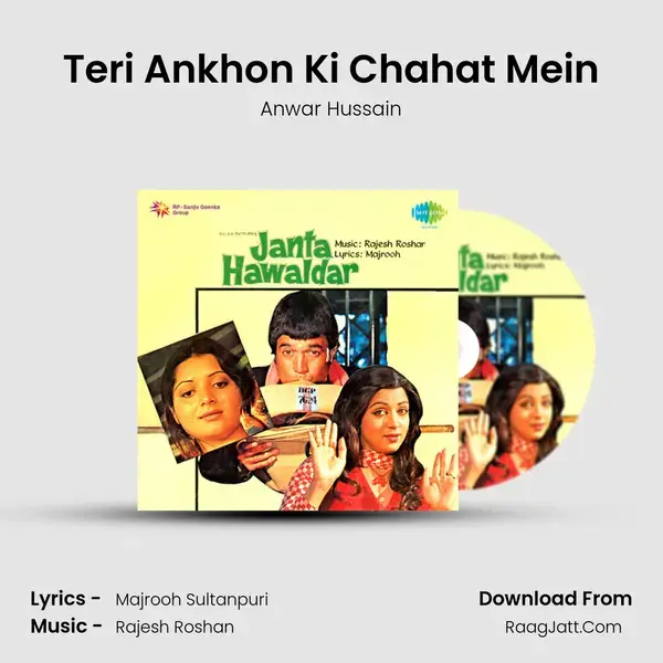 Teri Ankhon Ki Chahat Mein Song mp3 | Anwar Hussain