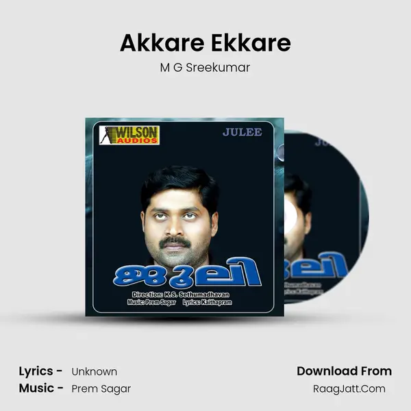 Akkare Ekkare Song mp3 | M G Sreekumar